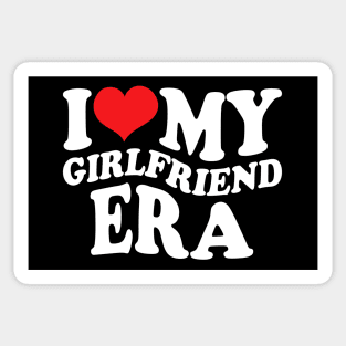 I Love My Girlfriend Era Sticker